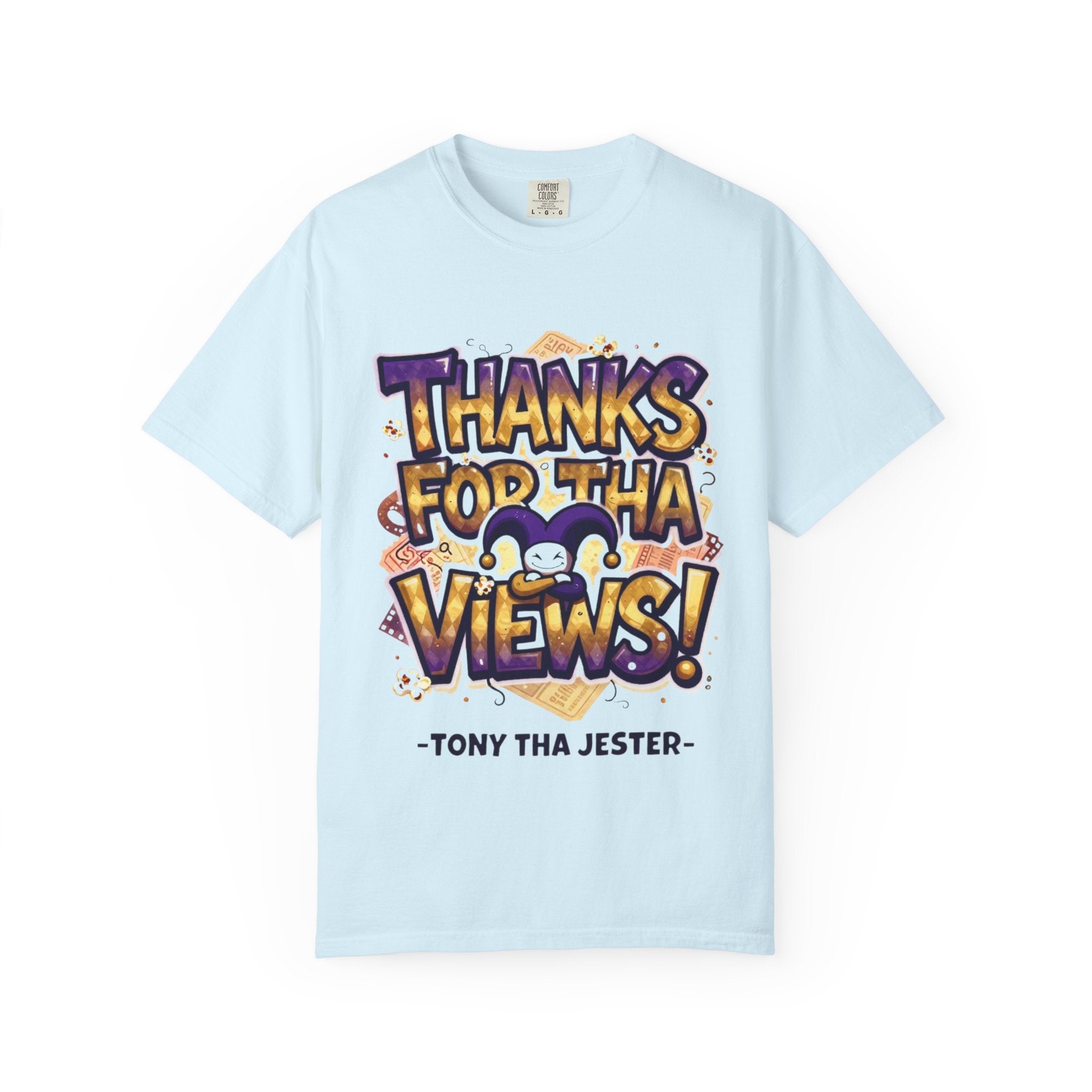 Thanks For Tha Views! Graphic T-Shirt — Tony Tha Jester Tee