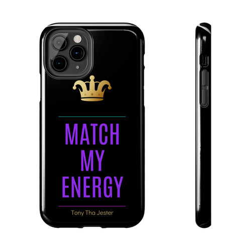 Match My Energy Phone Case | Flame Coded