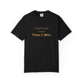 Motivational T-Shirt — "I Don't Lose. I Learn. Then I Win."
