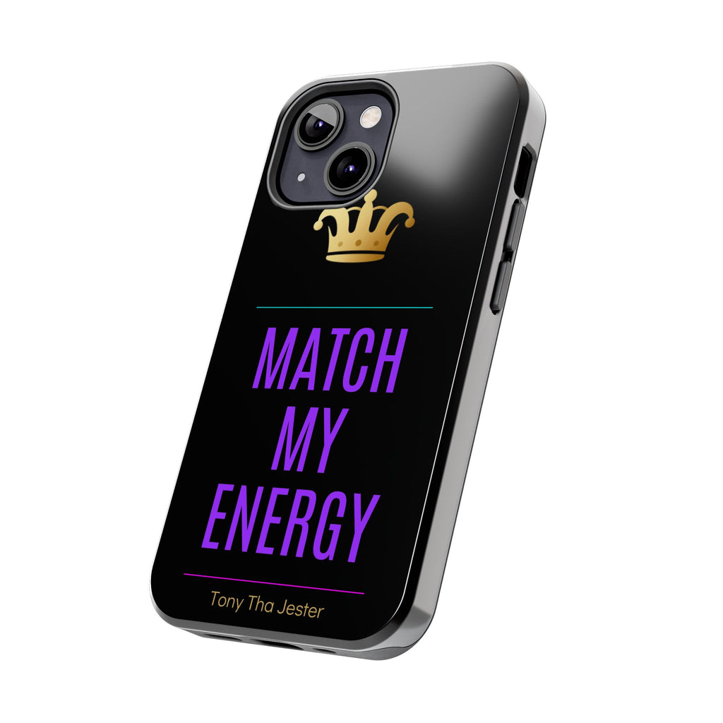 Match My Energy Phone Case | Flame Coded