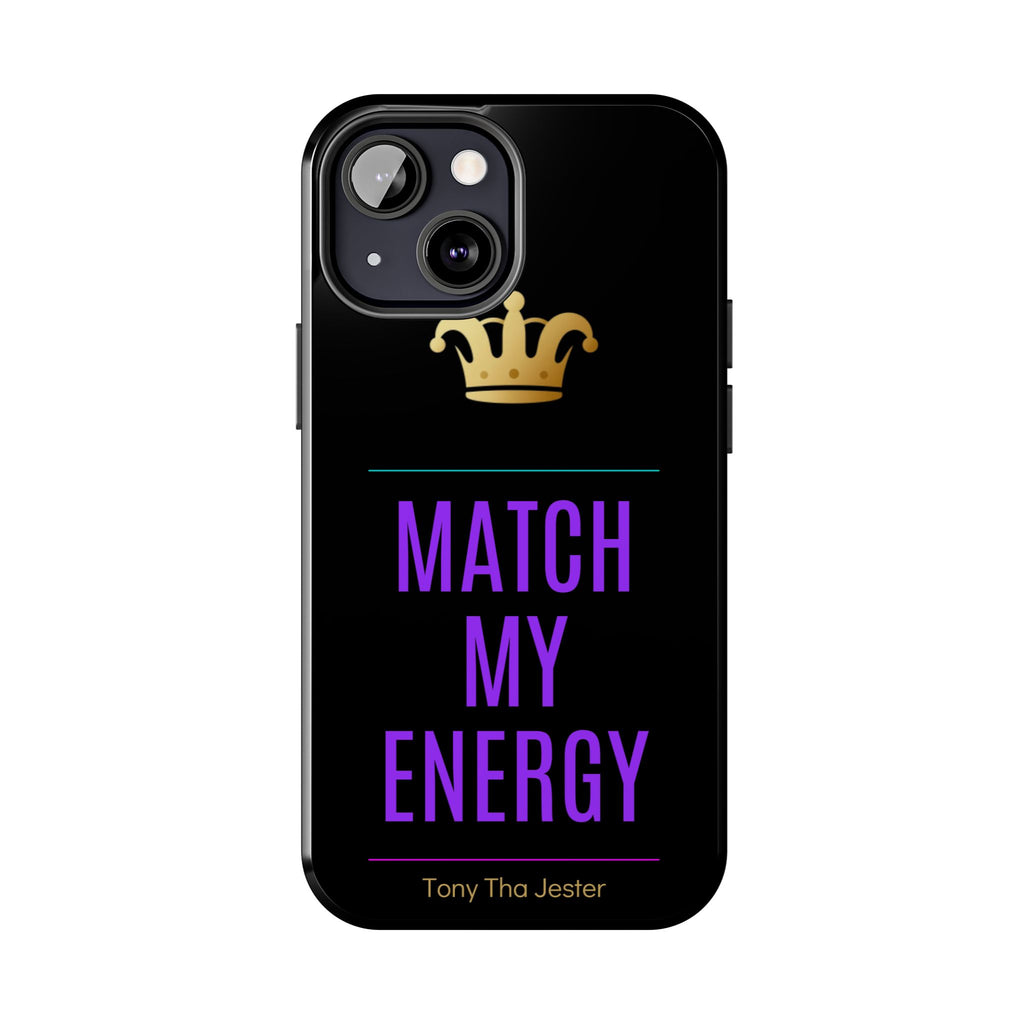 Match My Energy Phone Case | Flame Coded