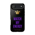 Match My Energy Phone Case | Flame Coded
