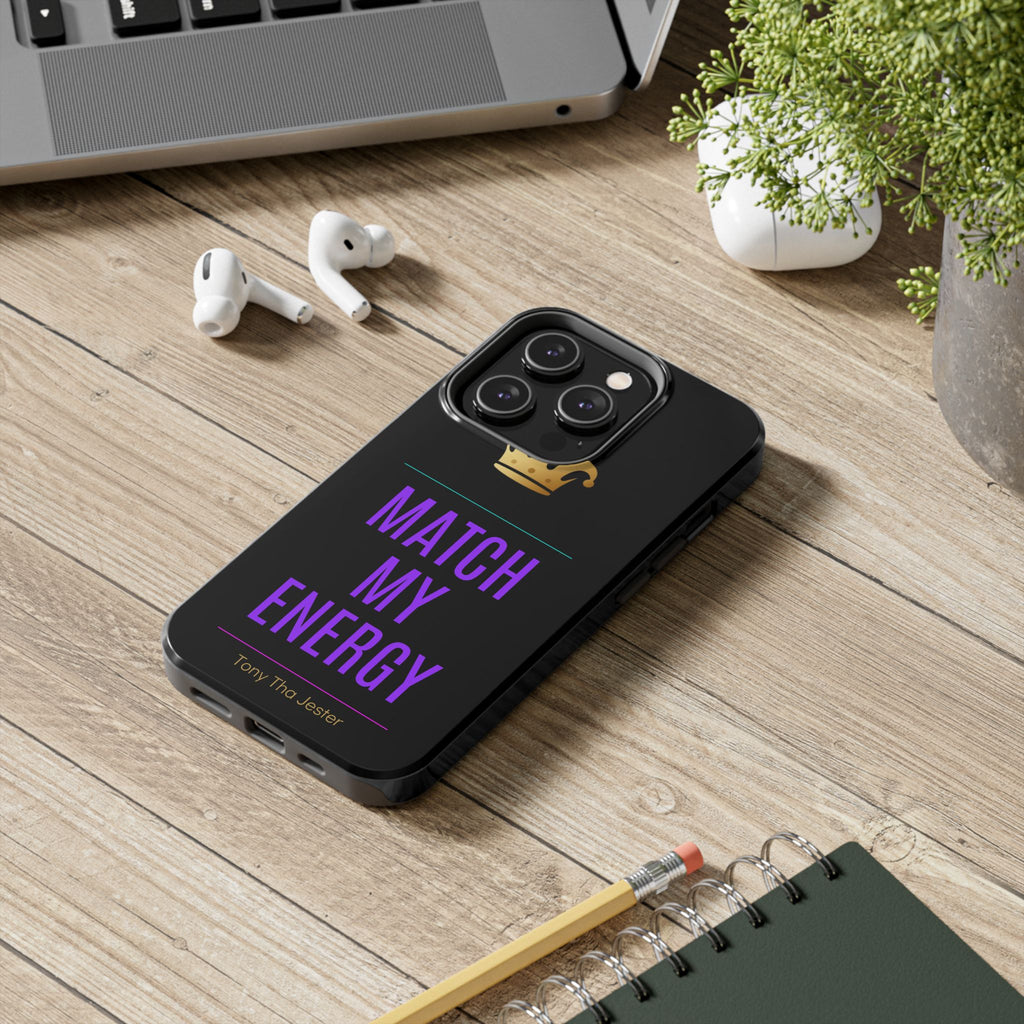 Match My Energy Phone Case | Flame Coded