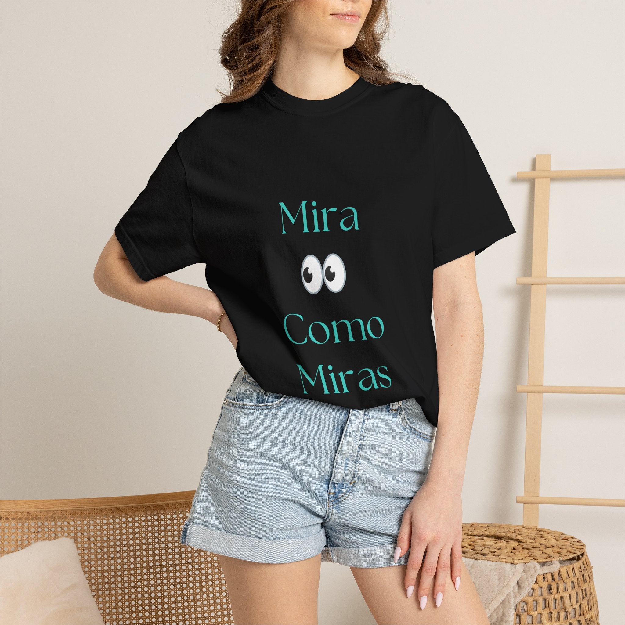 T-Shirt — "Mira Como Miras" Graphic Tee (Spanish Quote)
